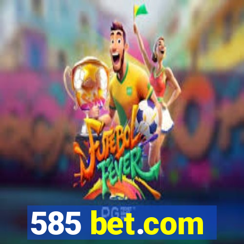 585 bet.com